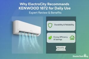 Why ElectroCity Recommends KENWOOD 1872 for Daily Use
